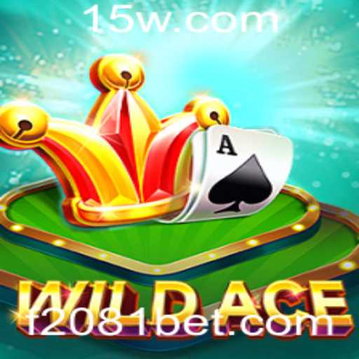 Descubra o Fascinante Mundo do WildAce: O Jogo que Está Revolucionando o Entretenimento em 2023